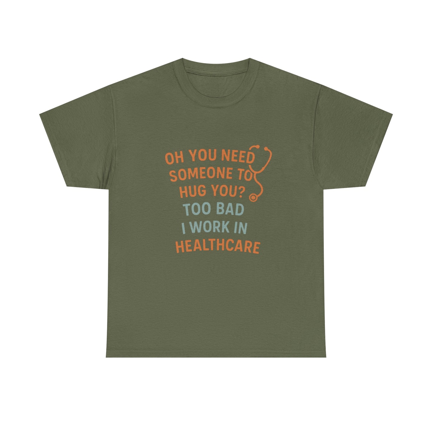 Funny Healthcare Tee, Humorous Doctor Shirt, Nursing Gift, Healthcare Worker Present, Medical Humor T-Shirt