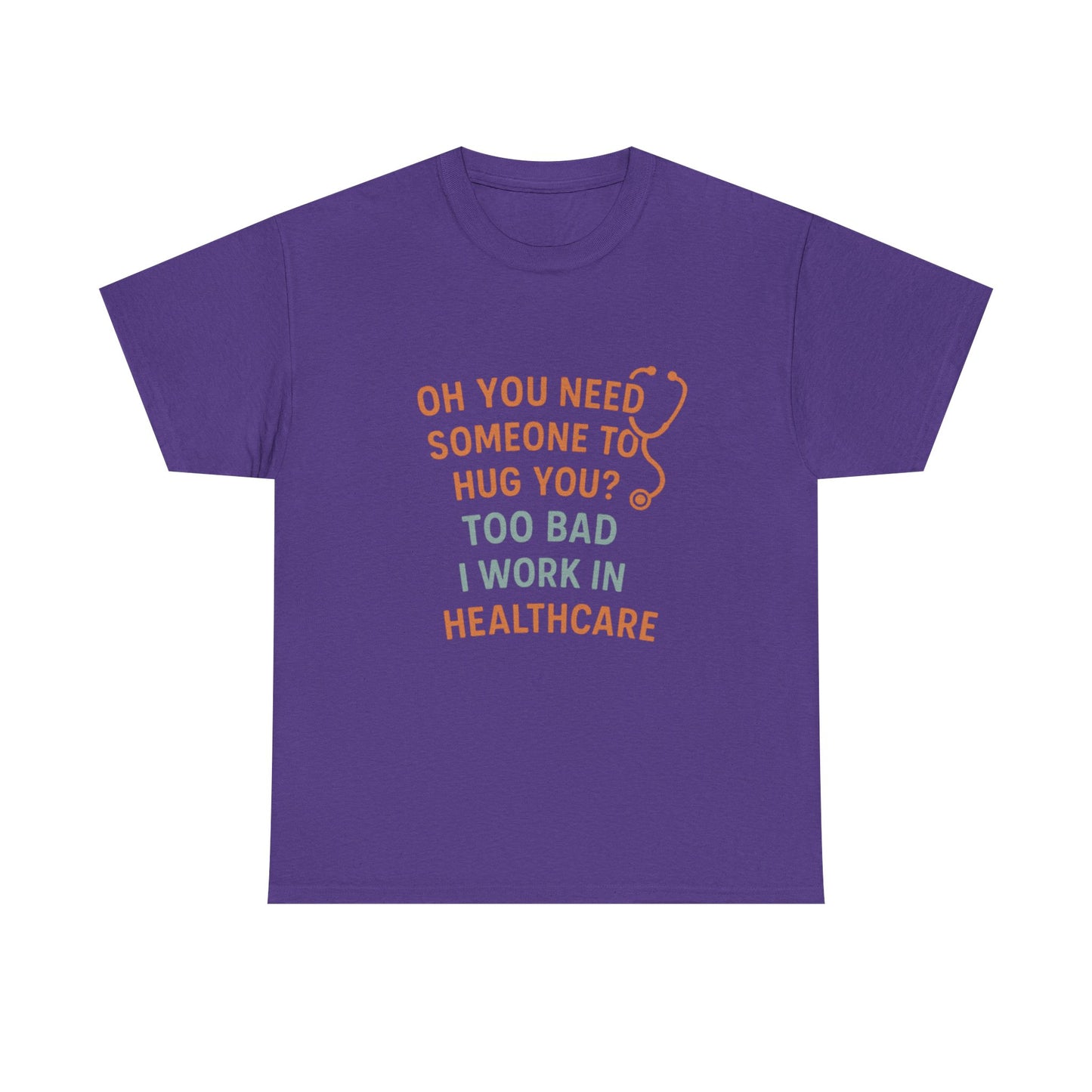 Funny Healthcare Tee, Humorous Doctor Shirt, Nursing Gift, Healthcare Worker Present, Medical Humor T-Shirt