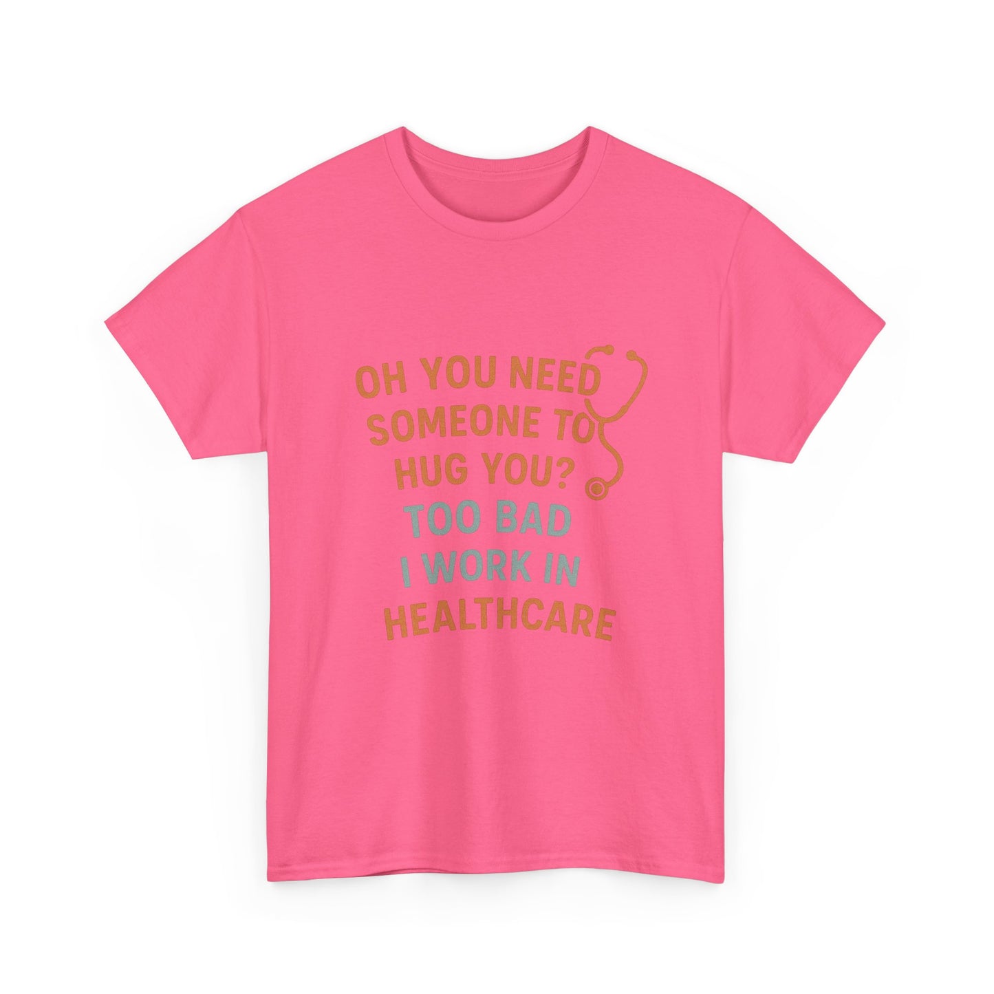 Funny Healthcare Tee, Humorous Doctor Shirt, Nursing Gift, Healthcare Worker Present, Medical Humor T-Shirt
